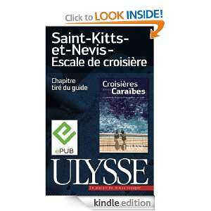 Saint Kitts et Nevis   Escale de croisière (French Edition 