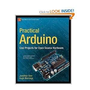 Practical Arduino Cool Projects for Open Source Hardware (Technology 