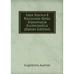   Diplomazia Ecclesiastica (Italian Edition) Guglielmo Audisio Books
