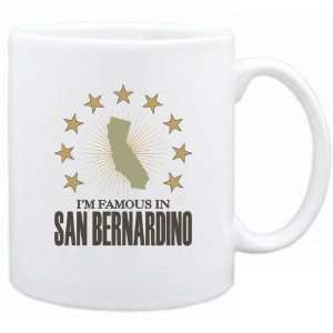  New  I Am Famous In San Bernardino  California Mug Usa 