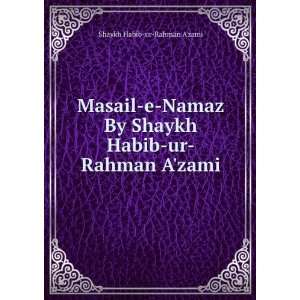    ur Rahman Azami Shaykh Habib ur Rahman Azami  Books
