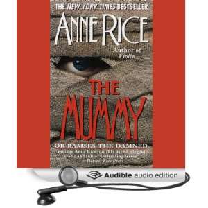  The Mummy or Ramses the Damned (Audible Audio Edition 