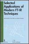Selected Applications of Modern FT IR Techniques, (2884490736 