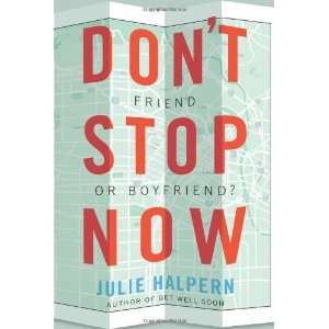  Dont Stop Now [Hardcover] Julie Halpern Books