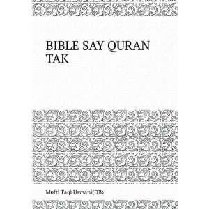  BIBLE SAY QURAN TAK Mufti Taqi Usmani(DB) Books
