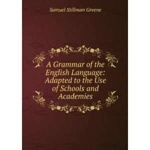  A Grammar of the English Language Adapted to the Use of 