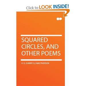   Squared Circles, and Other Poems H. G. (Harry G.) Macpherson Books
