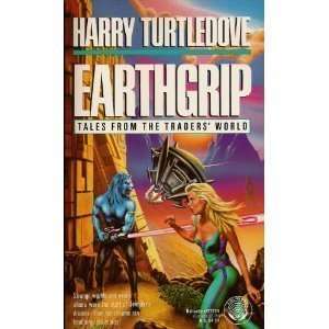  Earthgrip [Mass Market Paperback] Harry Turtledove Books