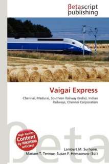   Vaigai Express by Lambert M. Surhone, Betascript 
