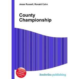  County Championship Ronald Cohn Jesse Russell Books