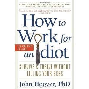   and Thrive Without Killing Your Boss [Paperback] John Hoover Books