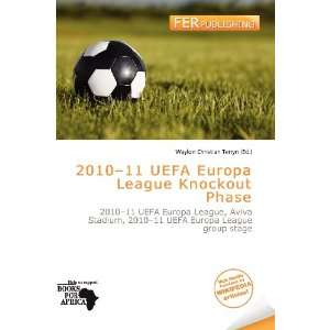  2010 11 UEFA Europa League Knockout Phase (9786136776545 