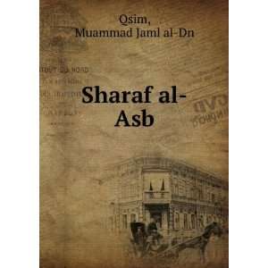  Sharaf al Asb Muammad Jaml al Dn Qsim Books