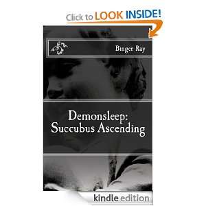 Demonsleep Succubus Ascending Binger Ray  Kindle Store