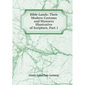   Illustrative of Scripture, Part 1 Henry John Van Lennep Books