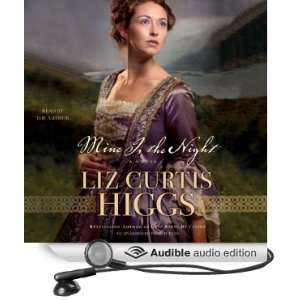   Is the Night A Novel (Audible Audio Edition) Liz Curtis Higgs Books