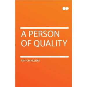  A Person of Quality Ashton Hilliers Books