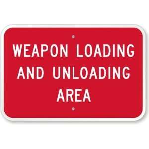  Weapon Loading And Unloading Area Aluminum Sign, 18 x 12 