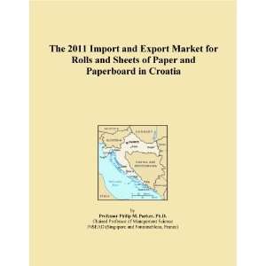  The 2011 Import and Export Market for Rolls and Sheets of 