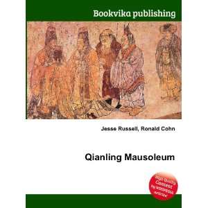  Qianling Mausoleum Ronald Cohn Jesse Russell Books