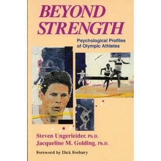 Beyond Strength Psychological Profiles of Olympic Athletes by Steven 