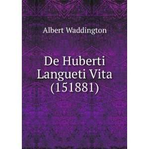    De Huberti Langueti Vita (151881) Albert Waddington Books