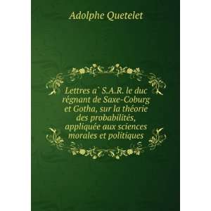   aux sciences morales et politiques Lambert Adolphe J. Quetelet Books