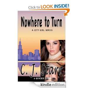 Nowhere to Turn (City Girl Series) C. J. Starr  Kindle 