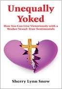   Unequally Yoked by Sherry Lynn Snow, Authorhouse 