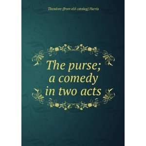   Counsel For The Plaintiff A Comedy In Two Acts St. Clair Hurd Books