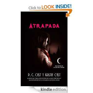 Atrapada (Trakatra (factoria Ideas)) (Spanish Edition) P.C & Kristin 