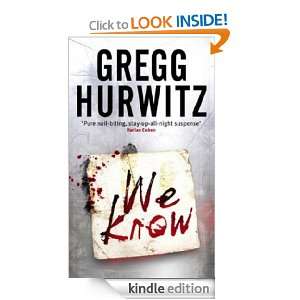 We Know Gregg Hurwitz  Kindle Store