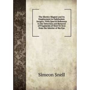   of Steel Or Iron from the Interior of the Eye Simeon Snell Books