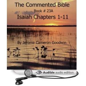 The Commented Bible Book 23A   Isaiah [Unabridged] [Audible Audio 