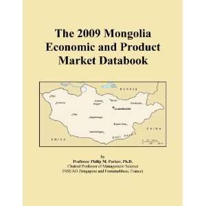 The 2009 Mongolia Economic and Product Market Databook [ PDF 