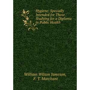   Diploma in Public Health F. T. Marchant William Wilson Jameson Books