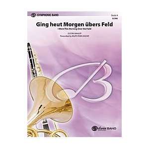  Ging heut Morgen ubers Feld Conductor Score & Parts 