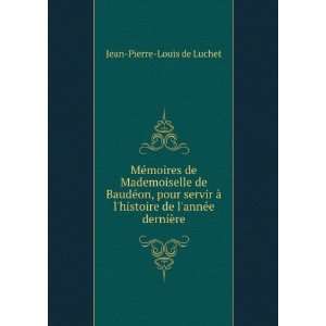   histoire de lannÃ©e derniÃ¨re Jean Pierre Louis de Luchet Books