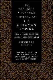 An Economic and Social History of the Ottoman Empire, Vol. 2 