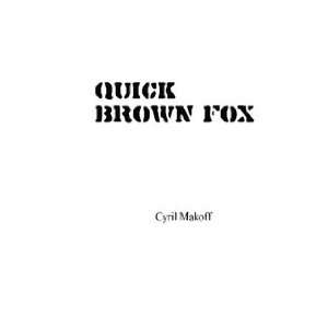  Quick Brown Fox Cyril Makoff Books