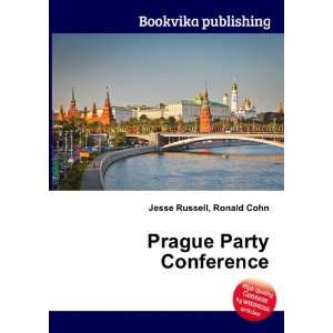  Prague Party Conference Ronald Cohn Jesse Russell Books