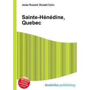    Sainte HÃ©nÃ©dine, Quebec Ronald Cohn Jesse Russell Books