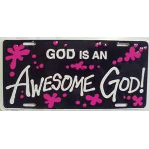  God is an Awesome God License Plate Automotive