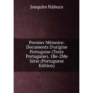  ). 1Re 2Me SÃ©rie (Portuguese Edition) Joaquim Nabuco Books