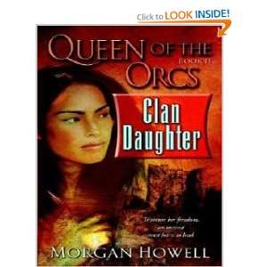  Clan Daughter (Queen of the Orcs, Book II) (9780345496515 