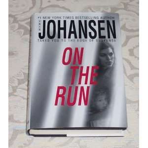   ON THE RUN by Iris Johansen Suspense Hardcover Book 