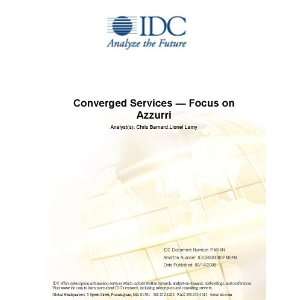 Converged Services — Focus on Azzurri Chris Barnard, Lionel Lamy 