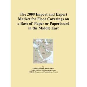The 2009 Import and Export Market for Floor Coverings on a Base of 
