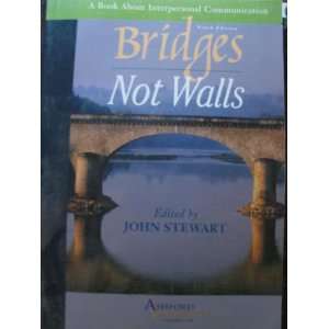  Bridges Not Walls John Stewart Books