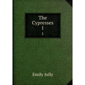  The Cypresses Emily Jolly Books